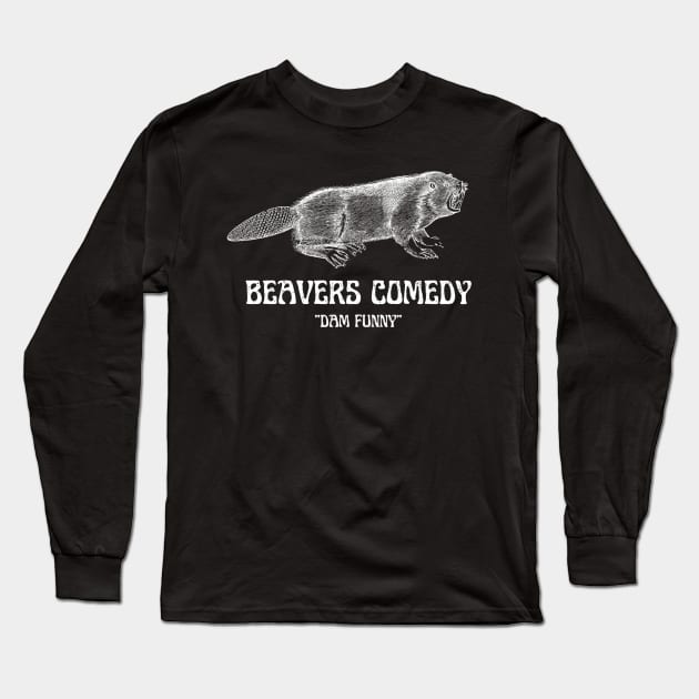 ANGRY BEAVER - WHITE TEXT Long Sleeve T-Shirt by HowEmbarrassingPod